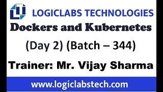 Dockers and Kubernetes Day 2 Batch 344 [upl. by Adnolay]