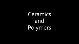 Materials Science  Ceramics and Polymers [upl. by Kenwrick]