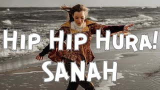 Sanah  Hip hip hura Tekst  Lyrics [upl. by Meesan]