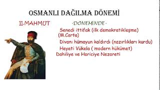 OSMANLI DAĞILMA DÖNEMİ HANGİ PADİŞAH DÖNEMİNDE HANGİ GELİŞMELER YAŞANDI [upl. by Eignav]