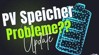 PV Speicher Probleme beseitigt Update [upl. by Jeffcott760]