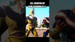 CELL INCONTRA MY HERO ACADEMIA PT 2 🇮🇹 ANIMAZIONE DI DEVILARTEMIS dragonball cell perfectcell [upl. by Burra414]