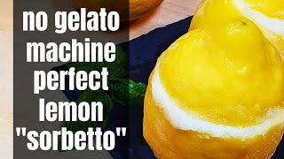 How To Make Italian Lemon Sorbet  Easy No Gelato Machine Needed [upl. by Ludwig]