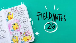 Field Notes 26 [upl. by Chladek425]