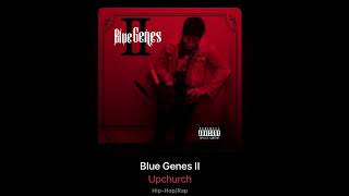 Upchurch amp Brodnax  No Title REMIX Blue Genes 2 [upl. by Ziana328]