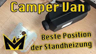 5 CamperVan  Wohin mit der Standheizung [upl. by Leeda]