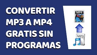 Cómo Convertir MP3 a MP4 ✅ Sin Programas [upl. by Kinzer]