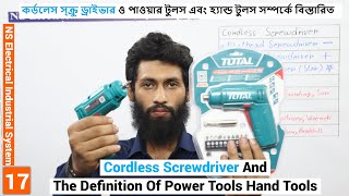 Cordless Screwdriver And The Definition Of Power Tools Hand ToolsNS Electrical Industrial System 17 [upl. by Brynna]