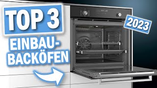 Die besten EINBAUBACKÖFEN 2024  Top 3 Einbau Backöfen [upl. by Eornom]