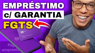 empréstimo usando fgts como garantia  passo a passo  Nubank [upl. by Acul530]