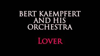 Bert Kaempfert  Lover [upl. by Harriet462]