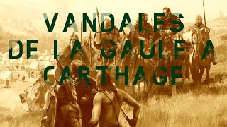 Vandales 24 De la Gaule à Carthage [upl. by Muraida]