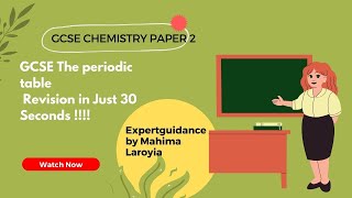 GCSE CHEMISTRY THE PERIODIC TABLE PAPER 2 COMPLETE REVISION SUMMARY IN JUST 30 MIN BY MAHIMA LAROYIA [upl. by Trant]