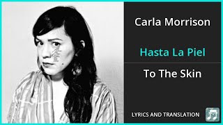 Carla Morrison  Hasta La Piel Lyrics English Translation  Spanish and English Dual Lyrics [upl. by Elfreda]