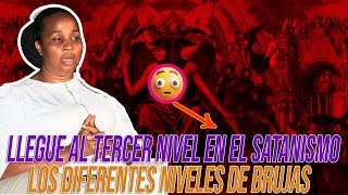 EXSATANISTA BELEN TORRES  LOS DIFERENTES NIVELES DE BRUJAS Y EL TERCER NIVEL EN EL SATANISMO 13 [upl. by Vacuva]