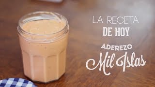 Aderezo Mil Islas  Thousand Island Dressing [upl. by Leo745]