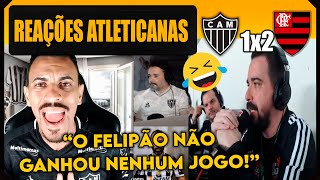 REAÇÕES ATLETICANAS  ATLÉTICO MG 1X2 FLAMENGO  VAMOS RIR [upl. by Noonberg229]