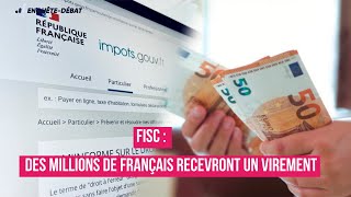 Fisc  Des Millions de Français Recevront un Virement [upl. by Priscella]