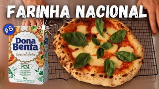 TESTE NA LONGA FERMENTAÇÃO COM FARINHA NACIONAL DONA BENTA PIZZA  VÍDEO 5 [upl. by Barnaba875]