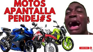 MOTOS APANTALLA PENDEJOS [upl. by Yras193]