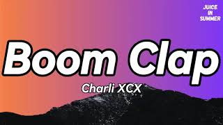 Charli XCX  Boom Clap Lyrics🎵 [upl. by Lemire]