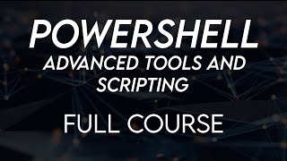 Powershell Advanced Tools and Scripting Full Course [upl. by Giffy]