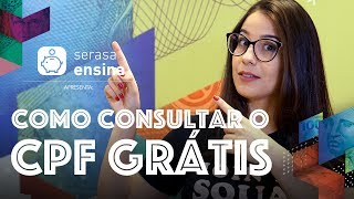 Como consultar o seu CPF grátis  Serasa Ensina [upl. by Yeruoc974]