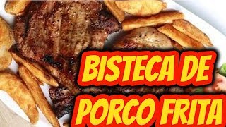 Como Fazer Bisteca de Porco Frita Suculenta [upl. by Eerized]