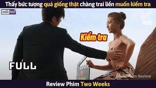 Thấy Bức Tượng Quá Giống Thật Chàng Trai Tiến Lên Kiểm Tra Và Cái Kết  Review Phim [upl. by Roseanna]