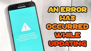 Fix An Error Has Occurred While Updating The Device Software  Any Android Model Latest Update [upl. by Yemorej]