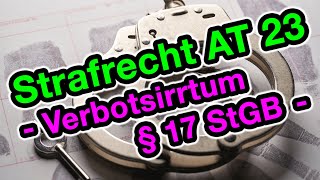 Verbotsirrtum § 17 StGB  Strafrecht AT 23 [upl. by Ecirtap]