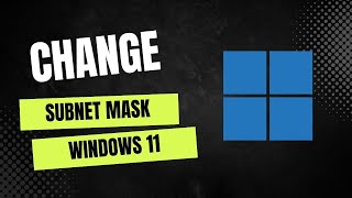 How to Change Subnet Mask in Windows 11 [upl. by Eletnahs368]