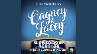 Cagney amp Lacey Main Theme From Cagney amp Lacey Slowed Down [upl. by Emarie]