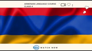 Armenian Language Course Class 4 [upl. by Onida]