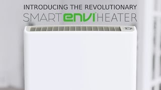 Introducing the Smart Envi Heater [upl. by Nesyt954]