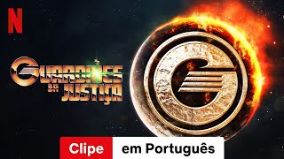 Guardiões da Justiça Temporada 1 Clipe  Trailer em Português  Netflix [upl. by Varian]