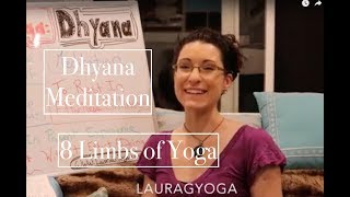 8 Limbs of Yoga BOARD 7 DHYANA Meditation  LauraGyoga [upl. by Belldas]