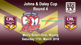 2018 CRL  Andrew Johns and Laurie Daley Cups  Round 4  Central Coast v Northern Rivers [upl. by Maloney]