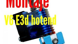 Tutorial de montaje de hotend fusor V6 de E3d [upl. by Eseret]