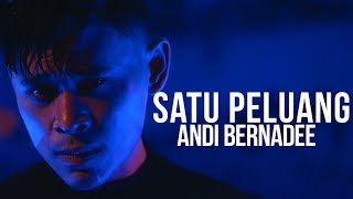 Andi Bernadee  Satu Peluang Official Music Video [upl. by Alinna]