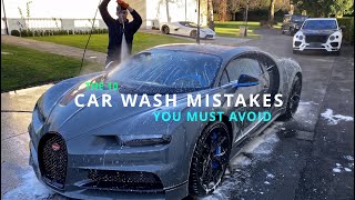 10 Car Wash MISTAKES you MUST AVOID [upl. by Swift604]