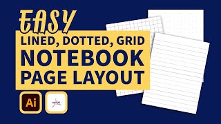 How to Layout Notebook Pages Using Illustrator Lines Grids or Dots [upl. by Uhsoj168]