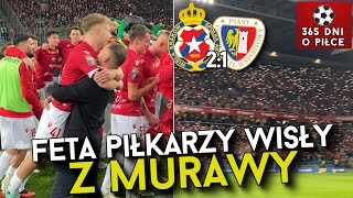 WISŁA KRAKÓW 21 PIAST GLIWICE  12 FINAŁU PUCHARU POLSKI  RADOŚĆ PIŁKARZY WISŁY PO MECZU Z MURAWY [upl. by Haddad]