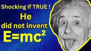 Warning Alert  Einstein did not invent the Emc2  He never proved it too  Albert Einstein [upl. by Newbill]