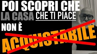 Scoprire che la casa che intendi acquistare NON può essere acquistata [upl. by Dorrie112]