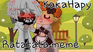 Ratatata meme какаНару [upl. by Imrots]