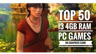 TOP 50 GAMES  INTEL I3 4GB RAM NO GRAPHICS CARD  2024 [upl. by Dash]