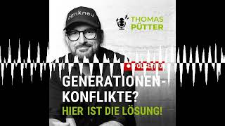 110 Generationenkonflikte Hier ist die Lösung  Führung in turbulenten Zeiten [upl. by Nohs]