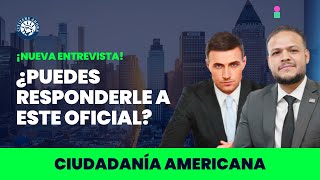 ¿Puedes contestar a este oficial  Ciudadanía americana [upl. by Papotto833]