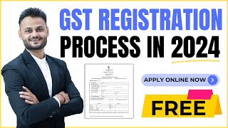 Online GST Registration करना सीखें  Complete Guide for GST Registration in 2024 [upl. by Epp581]